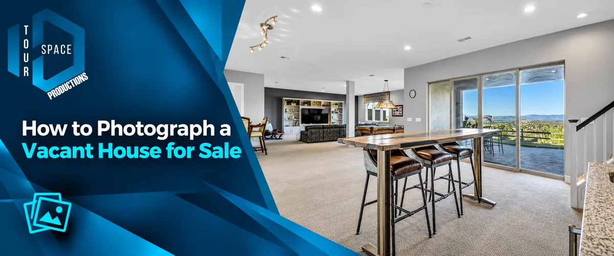 How to Photograph a Vacant House for Sale: 12 Professional Tips